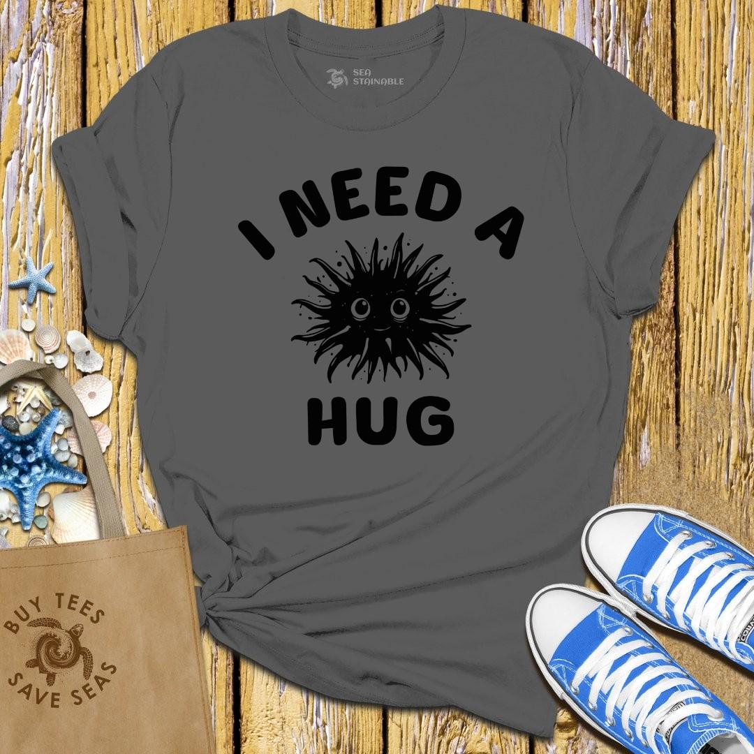 T-Shirt Charcoal / S Need Hugs T Shirt